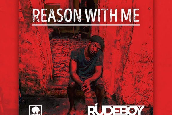 Rudeboy - Reason With Me