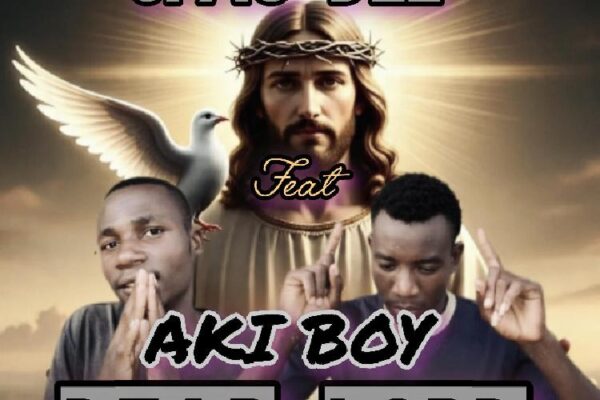 Spac Dee - Dear Lord Ft. Aki Boy